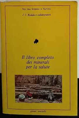 Il libro completo dei minerali per la salute 