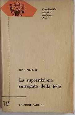 La superstizione surrogato della fede 