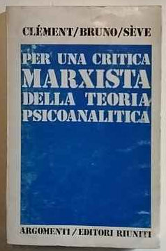 Per una critica marxista della teoria psicoanalitica 