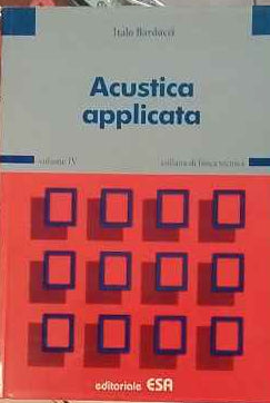 Acustica applicata. Volume IV