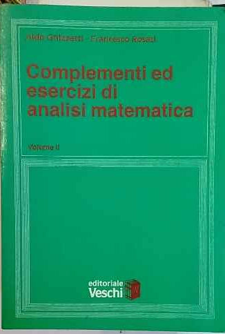 Complementi ed esercizi di analisi matematica. Volume II