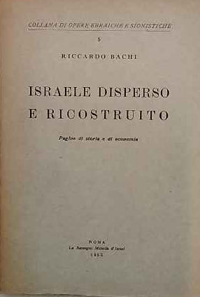 Israele disperso e ricostruito : pagine di storia e di economia 