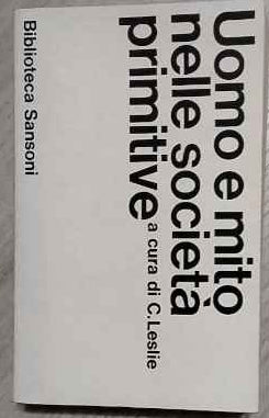 Uomo e mito nelle società primitive : saggi di antropologia religiosa 
