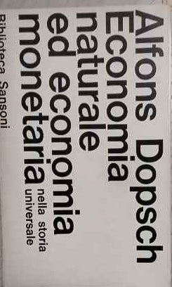 Economia naturale ed economia monetaria nella storia universale 