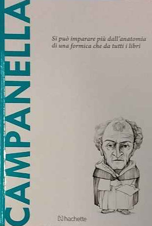 Tommaso Campanella. Si può imparare più dall'anatomia di una formica che da tutti i libri 