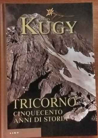 Tricorno. Cinquecento anni di storia.