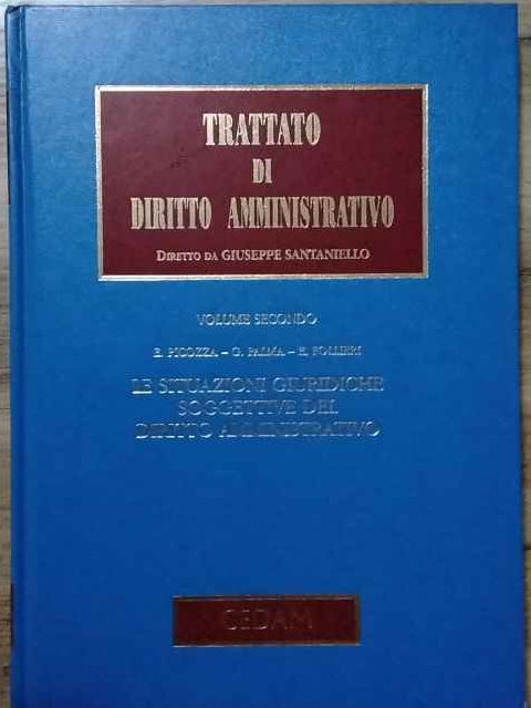 Trattato di diritto amministrativo. Volume secondo 