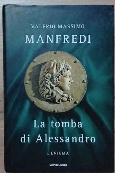 La tomba di Alessandro. L'enigma 