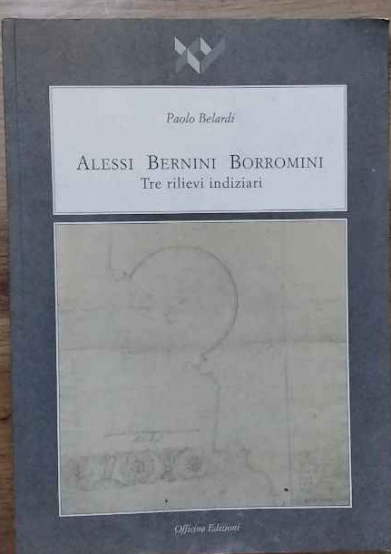 Alessi, Bernini, Borromini