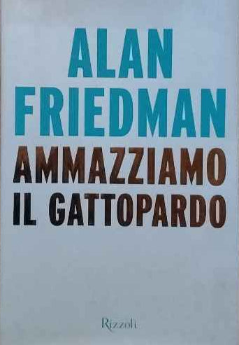 Ammazziamo il gattopardo