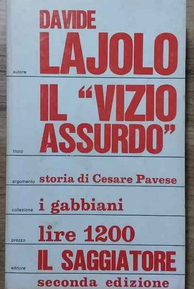 Il vizio assurdo. Storia di Cesare Pavese.