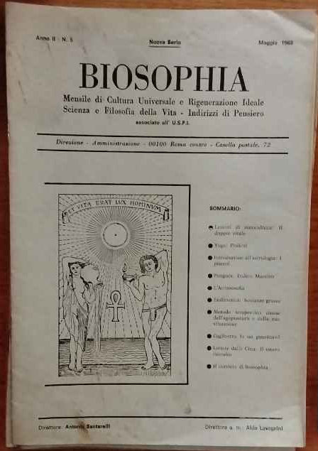 Biosophia. Mensile di Cultura Universale e Rigenerazione Ideale Scienza e Filosofia della Vita