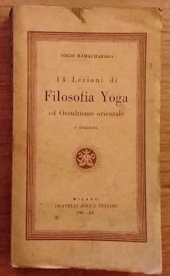 14 Lezioni di Filosofia Yoga ed Occultismo orientale.