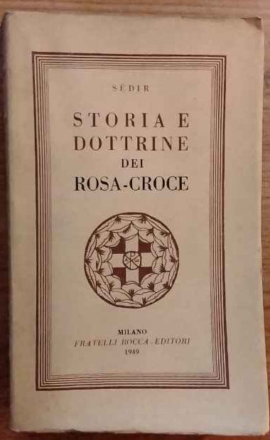 Storia e dottrine dei Rosa-Croce 