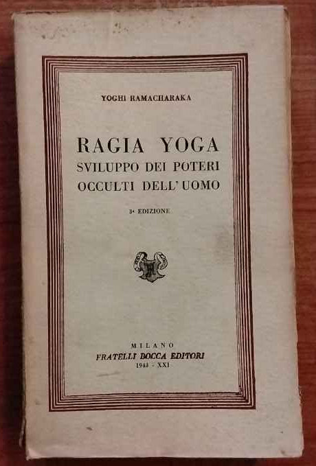 Ragia Yoga sviluppo dei poteri occulti dell'uomo.