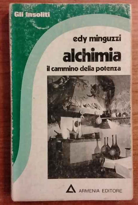 Alchimia. Il cammino della potenza 