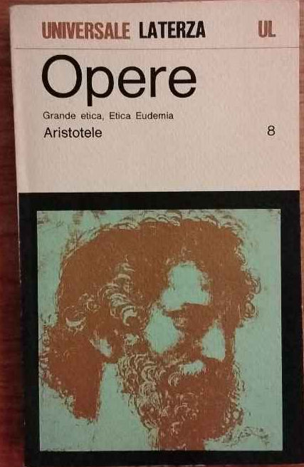 Opere. Grande etica, Etica Eudemia. Vol.8