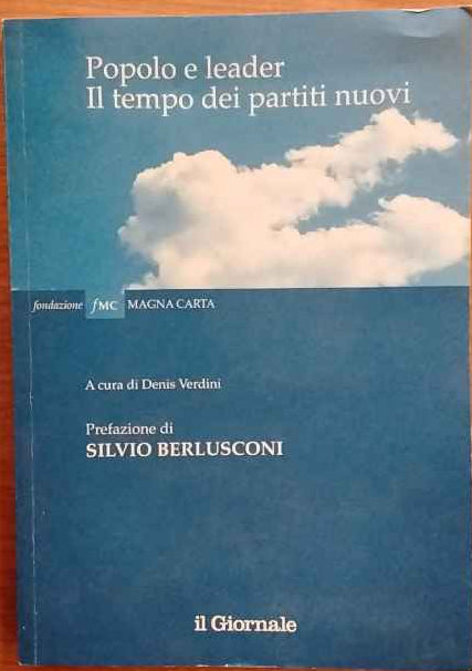 Popolo e leader. Il tempo dei partiti nuovi.