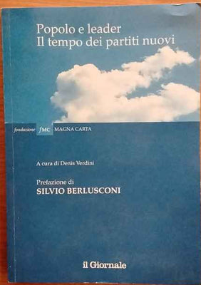 Popolo e leader. Il tempo dei partiti nuovi.