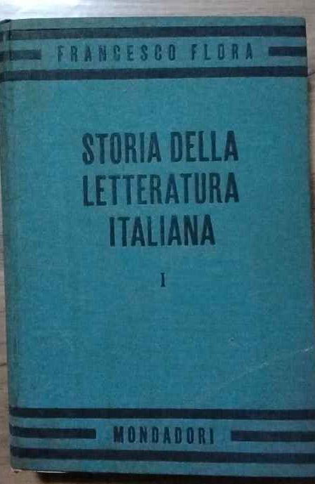 Storia della letteratura italiana. Volume I