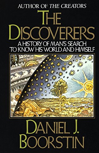 The Discoverers: A History of Man's Search to Know His World and Himself - copertina