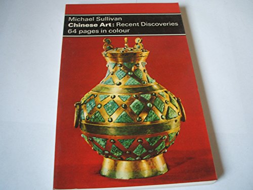 Chinese Art: Recent Discoveries - copertina