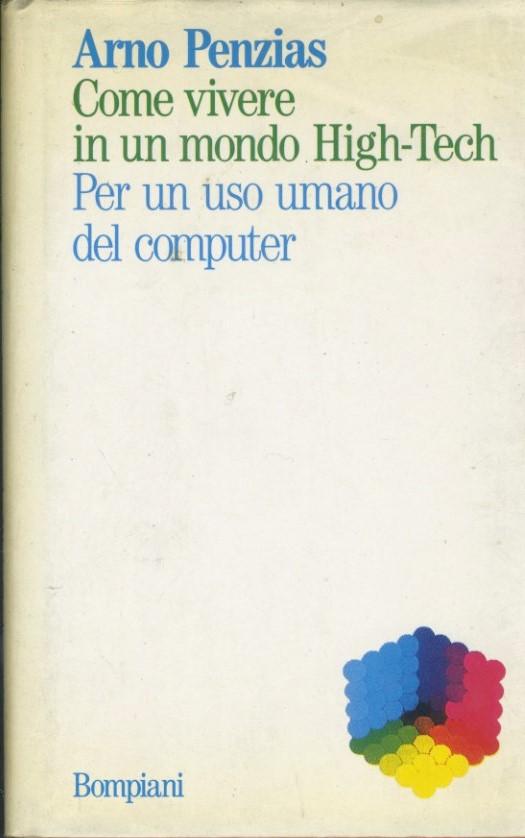 Come vivere in un mondo high-tech. Per un uso umano del computer - copertina