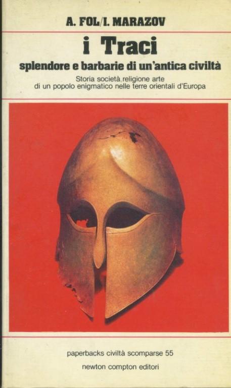 I traci. Splendore e barbarie di un'antica civiltà - copertina
