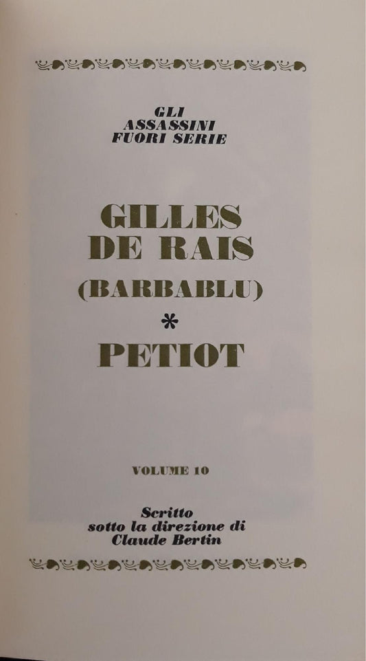 I grandi processi della storia. Gli assassini fuori serie: Gilles de Rais (barbablu), Petiot (volume 10) - copertina