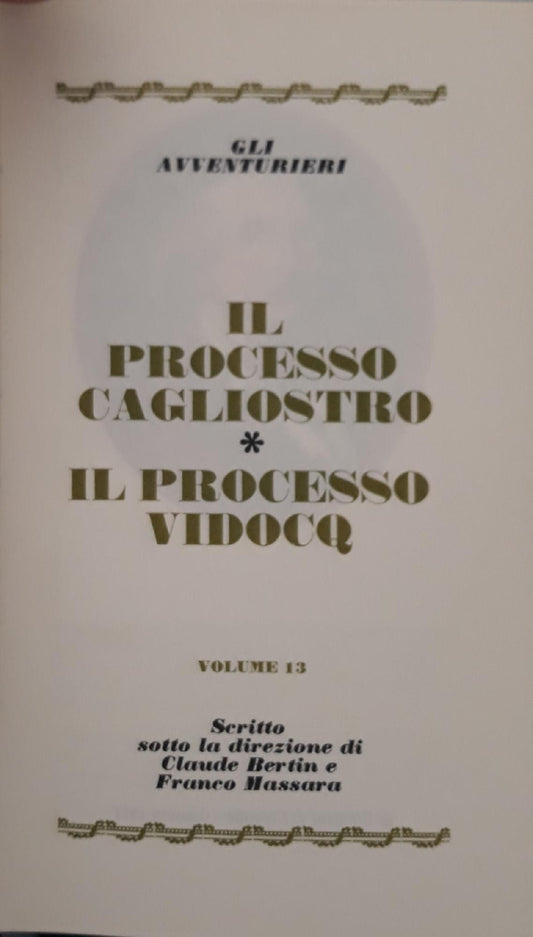 I grandi processi della storia. Gli avvventurieri: il processo Cagliostro, il processo Vidocq (volume 13) - copertina