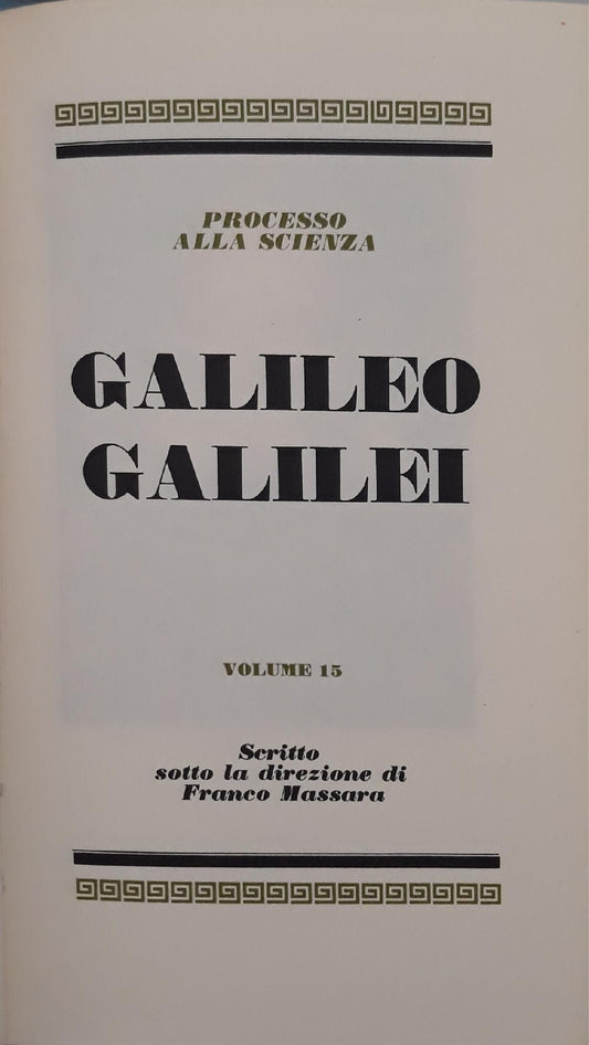 I grandi processi della storia. Processo alla scienza: Galileo Galilei (volume 15) - copertina