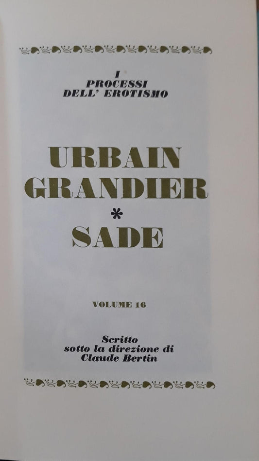 I grandi processi della storia. I processi dell'erotismo: Urban Grandier, Sade (volume 16) - copertina