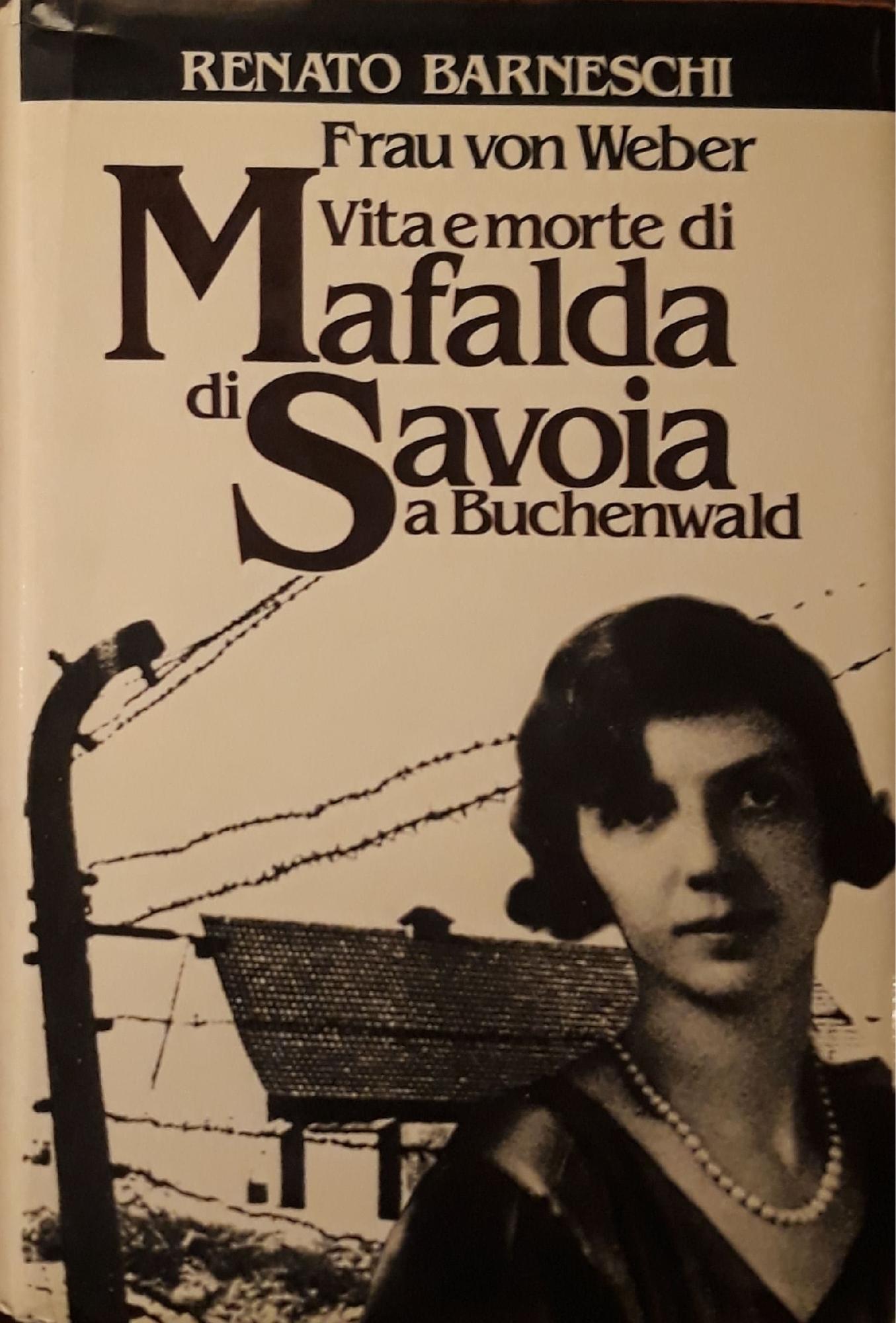 Vita e morte di Mafalda di Savoia a Buchenwald - copertina