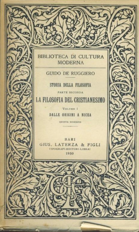 La filosofia del Cristianesimo - volume I (Dalle origini a Nicea), volume II (Dalla patristica alla scolastica) - Storia della filosofia, parte seconda - copertina