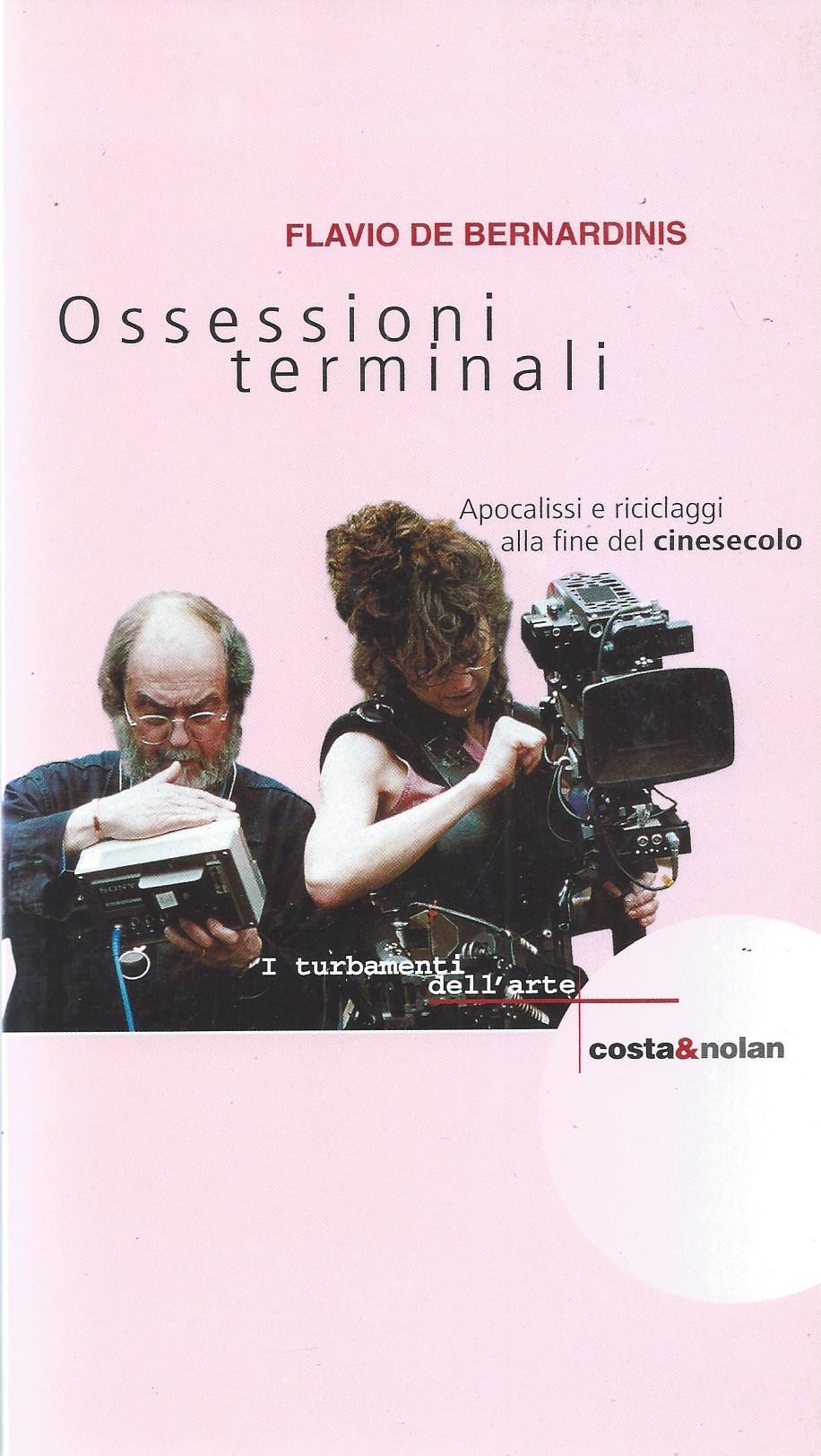 Ossessioni terminali. Apocalissi e riciclaggi alla fine del cinesecolo - copertina