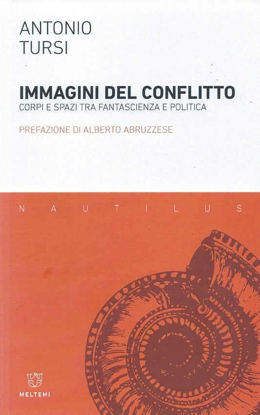 Immagini del conflitto. Corpi e spazi tra fantascienza e politica - copertina