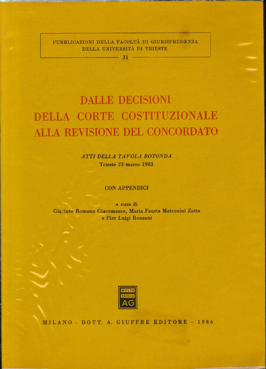 Dalle decisioni della Corte costituzionale alla revisione del Concordato : atti della Tavola rotonda, Trieste, 23 marzo 1983 : con appendici - copertina