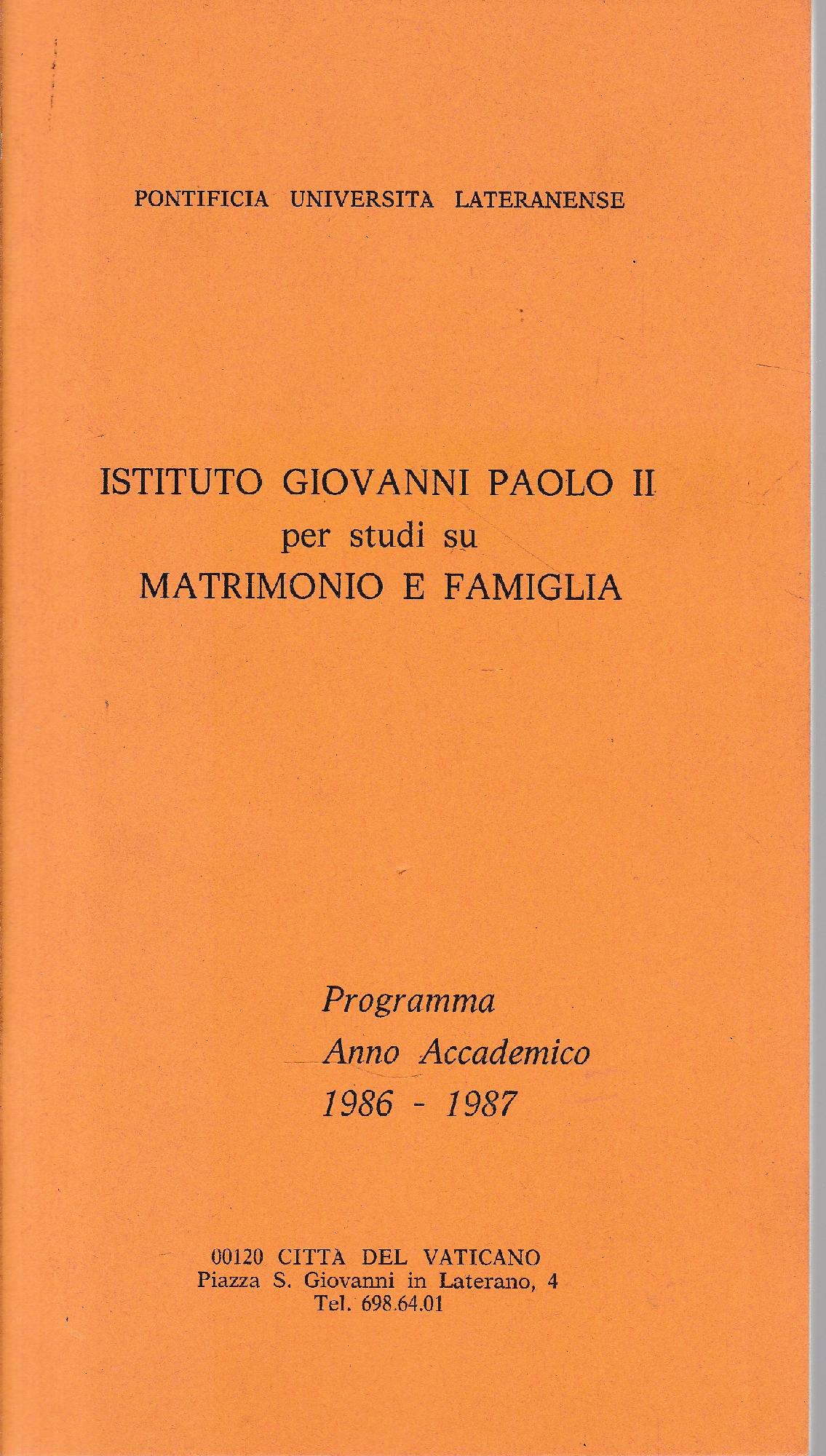 Istituto Giovanni Paolo II per studi su Matrimonio e Famiglia. Programma Anno Accademico 1986-1987 - copertina