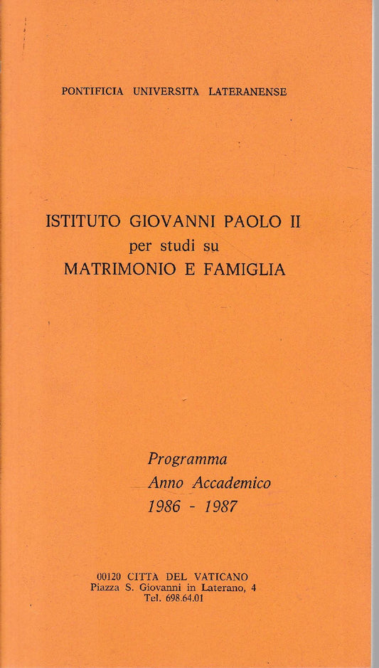 Istituto Giovanni Paolo II per studi su Matrimonio e Famiglia. Programma Anno Accademico 1986-1987 - copertina