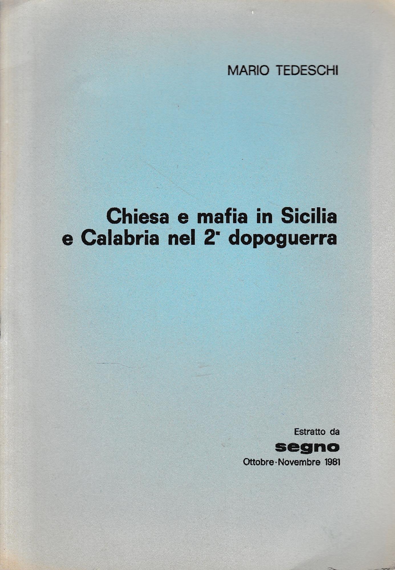 Chiesa e mafia in Sicilia e Calabria nel 2° dopoguerra (estratto da SEGNO ottobre-Novembre 1981) - copertina