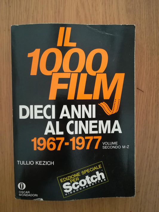 il 1000 film dieci anni al cinema 1967 - 1977 (volume secondo dalle M  alla Z) - copertina