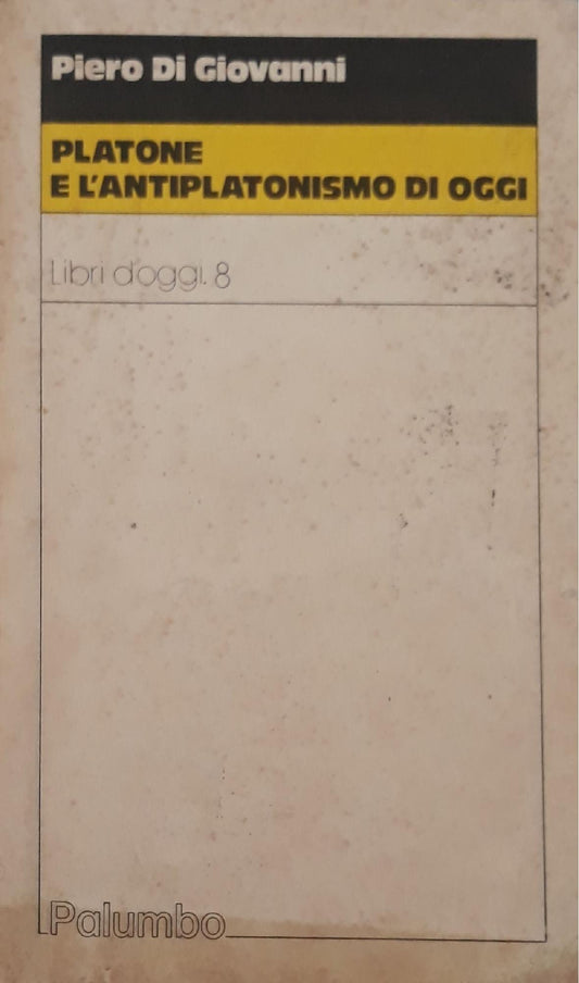 Platone e l'antiplatonismo di oggi - copertina