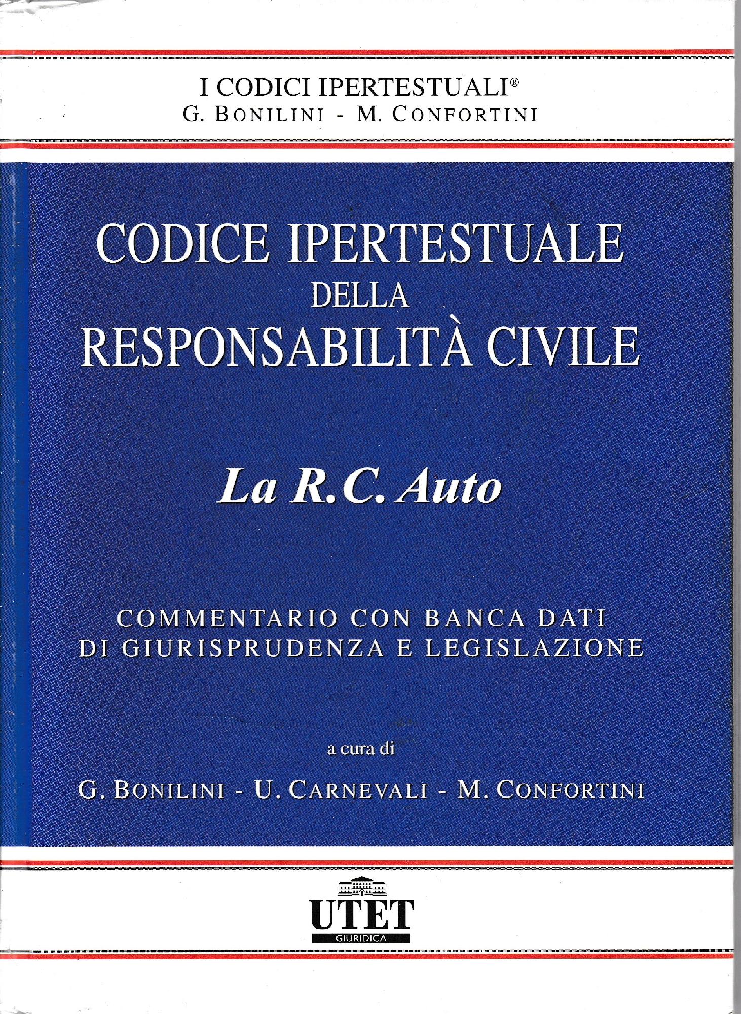 Codice ipertestuale della  responsabilità civile. La R.C. Auto. Con CD-ROM mancante. - copertina