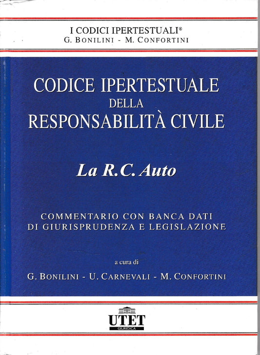 Codice ipertestuale della  responsabilità civile. La R.C. Auto. Con CD-ROM mancante. - copertina