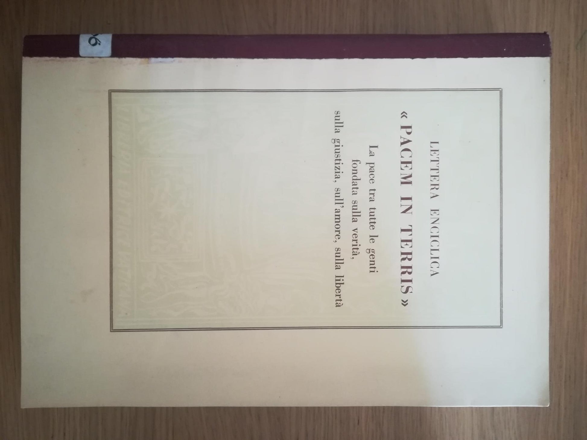 Lettera enciclica "PACEM IN TERRIS" la pace tra tutte le genti fondata sulla verità, sulla giustizia, sull'amore, sulla libertà - copertina