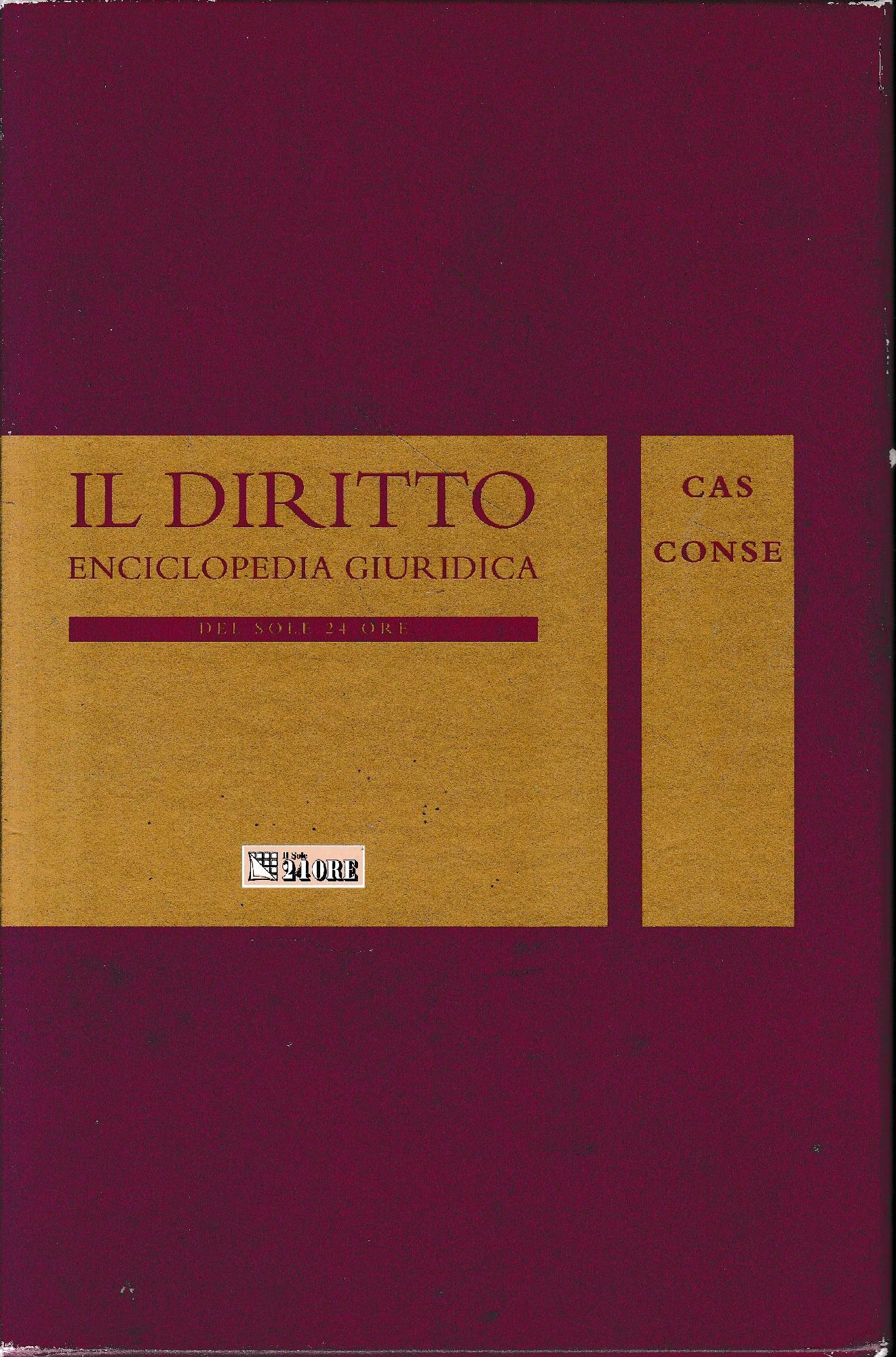 Il Diritto. Enciclopedia Giuridica del Sole 24 ORE. Vol. 3: CAS-CONSE - copertina