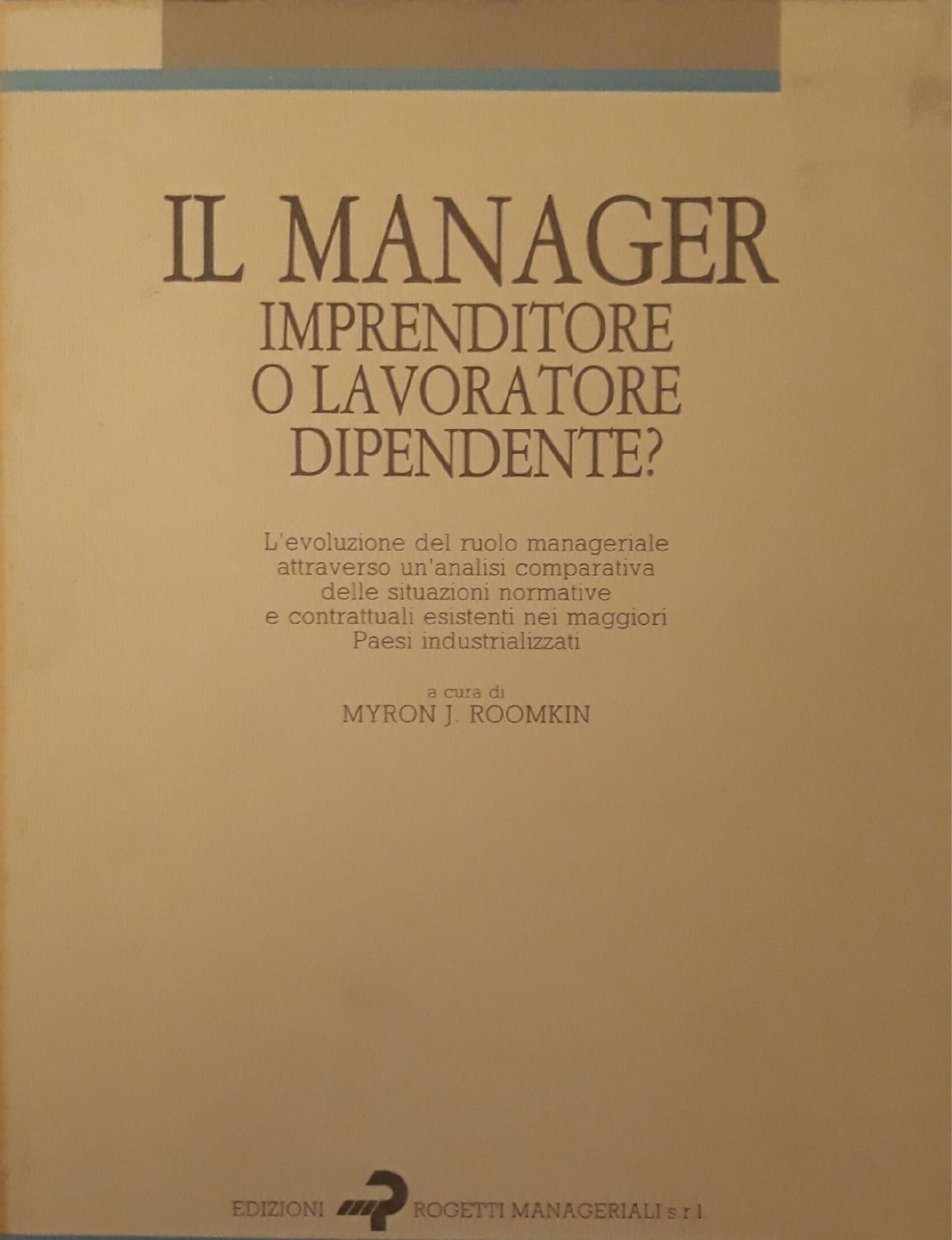 Il manager imprenditore  o lavoratore dipendente? - copertina