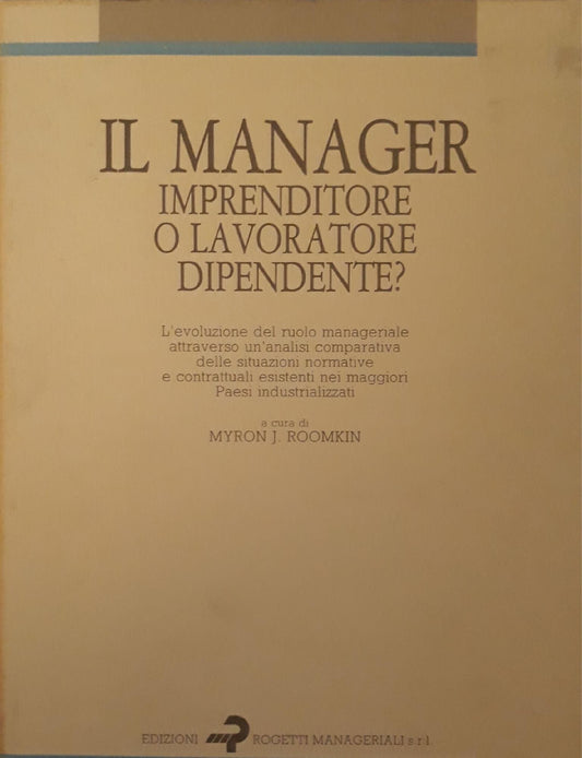 Il manager imprenditore  o lavoratore dipendente? - copertina