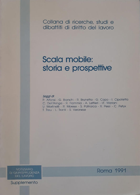 Scala mobile: storia e prospettive  (collana di ricerche, studi e dibattiti di diritto del lavoro) - copertina