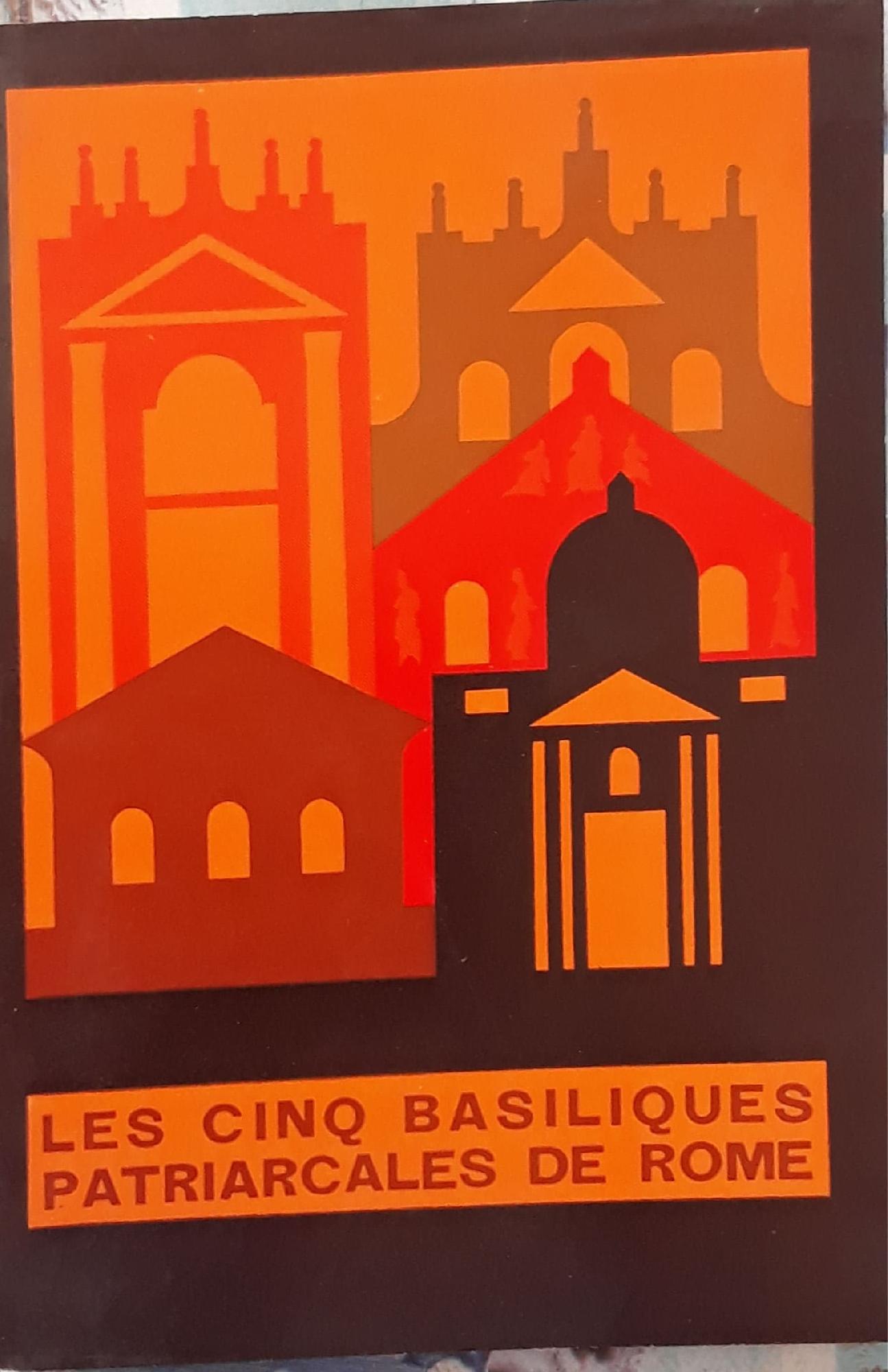 Le cinq basiliques patriarcales de Rome - copertina
